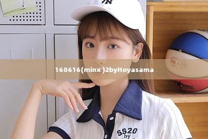 160616(minx )2byHoyasama